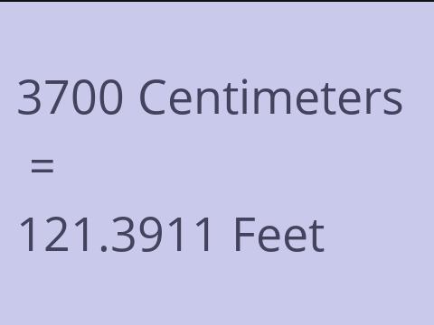 3700 CM TO FEET