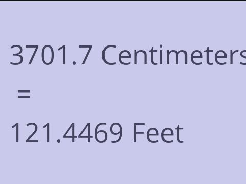 3701.7 CM TO FEET