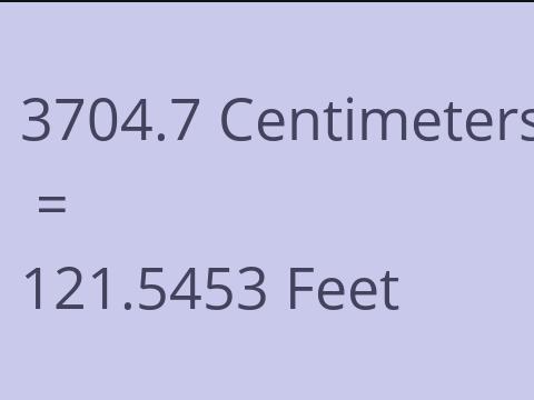 3704.7 CM TO FEET
