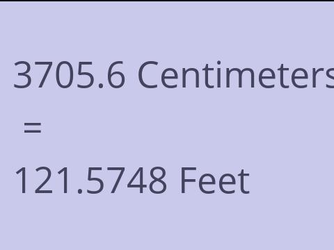 3705.6 CM TO FEET