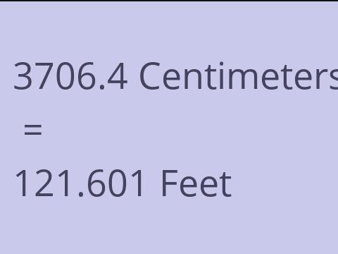 3706.4 CM TO FEET