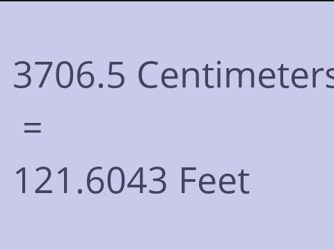 3706.5 CM TO FEET