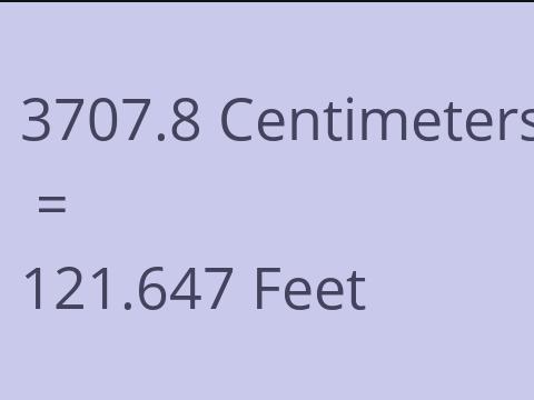 3707.8 CM TO FEET