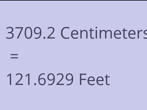 3709.2 CM TO FEET