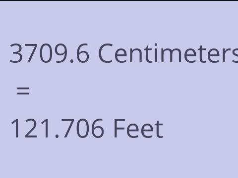 3709.6 CM TO FEET