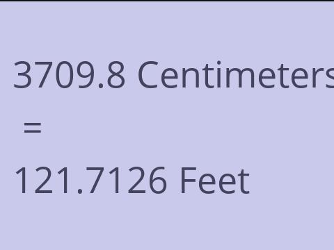 3709.8 CM TO FEET