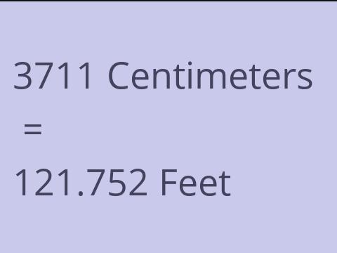 3711 CM TO FEET