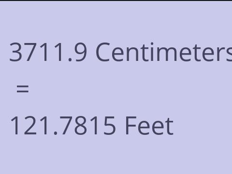 3711.9 CM TO FEET