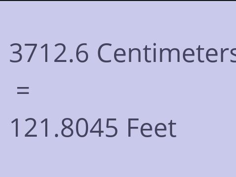 3712.6 CM TO FEET