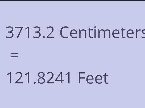 3713.2 CM TO FEET