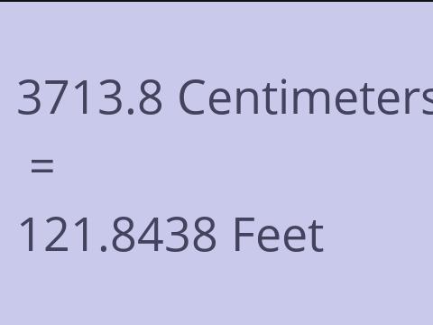 3713.8 CM TO FEET