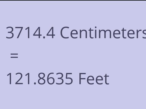 3714.4 CM TO FEET