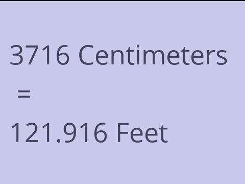 3716 CM TO FEET