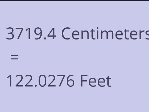 3719.4 CM TO FEET
