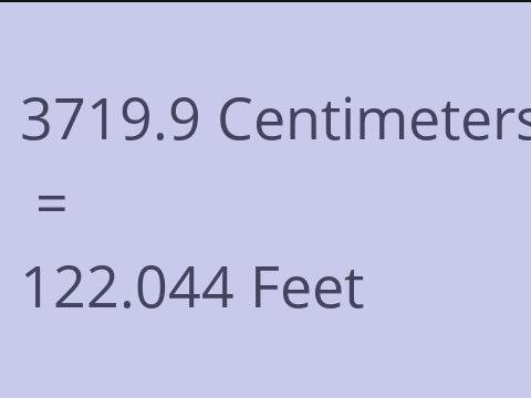 3719.9 CM TO FEET