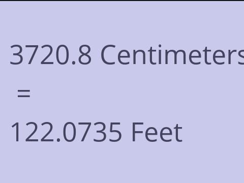 3720.8 CM TO FEET
