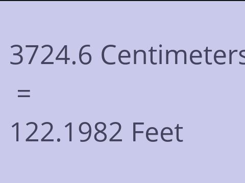 3724.6 CM TO FEET