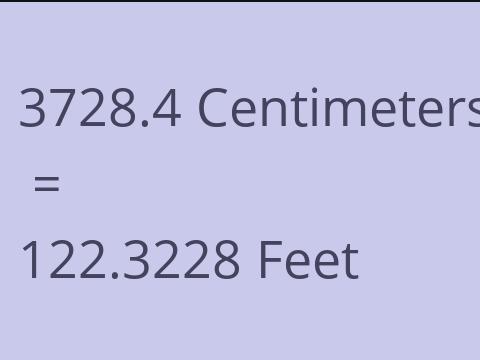 3728.4 CM TO FEET