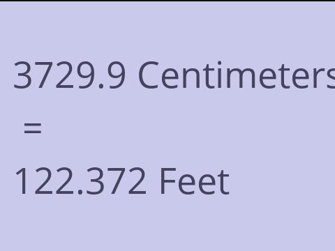 3729.9 CM TO FEET