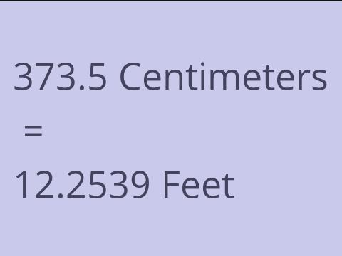 373.5 CM TO FEET