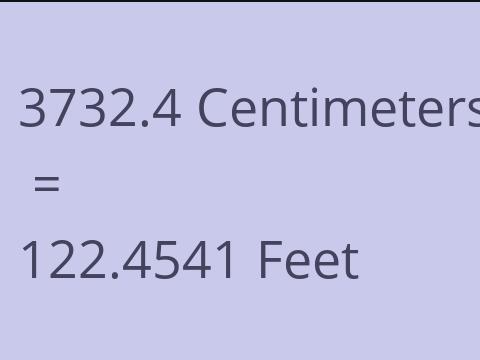 3732.4 CM TO FEET