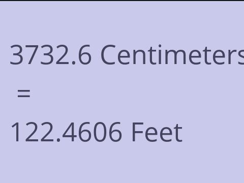 3732.6 CM TO FEET