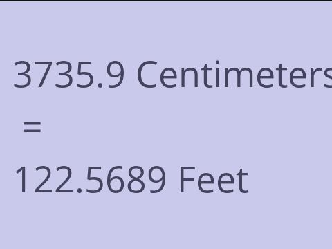 3735.9 CM TO FEET
