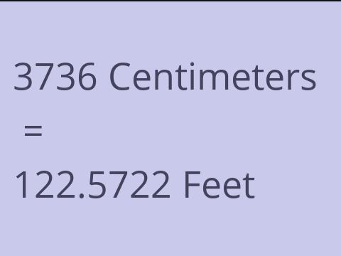 3736 CM TO FEET