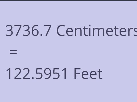 3736.7 CM TO FEET