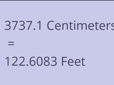 3737.1 CM TO FEET