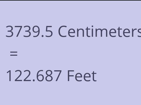 3739.5 CM TO FEET