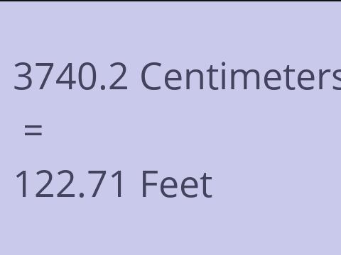 3740.2 CM TO FEET
