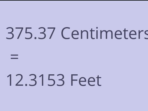 375.37 CM TO FEET