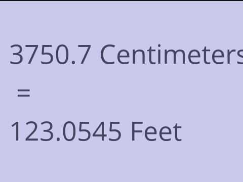 3750.7 CM TO FEET