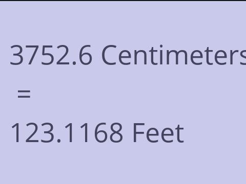 3752.6 CM TO FEET
