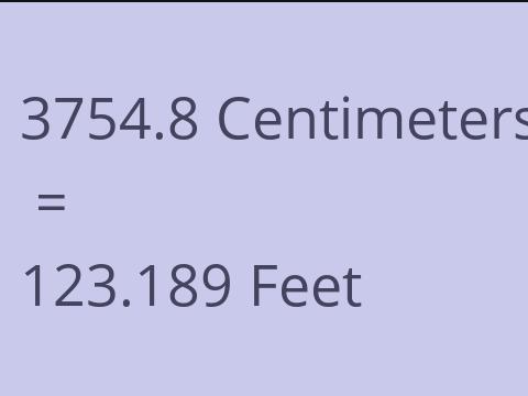 3754.8 CM TO FEET