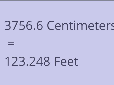 3756.6 CM TO FEET