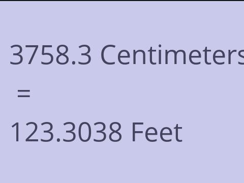 3758.3 CM TO FEET