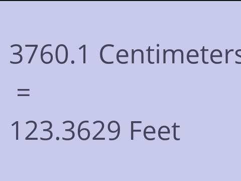 3760.1 CM TO FEET