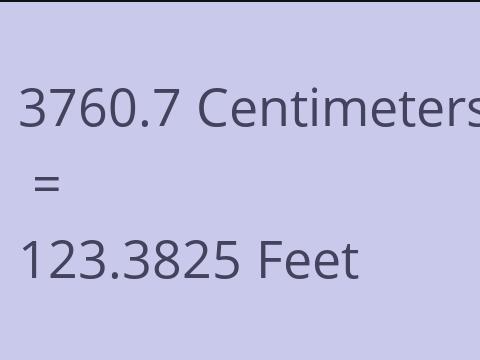 3760.7 CM TO FEET