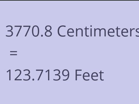 3770.8 CM TO FEET