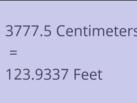 3777.5 CM TO FEET