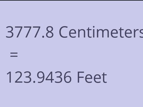 3777.8 CM TO FEET