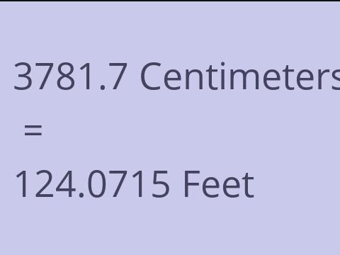3781.7 CM TO FEET