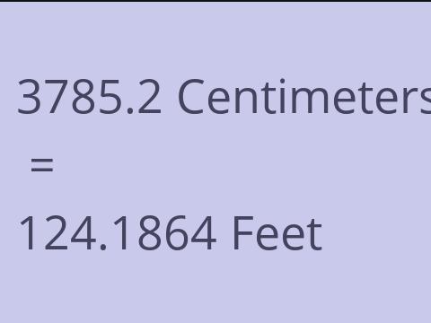 3785.2 CM TO FEET
