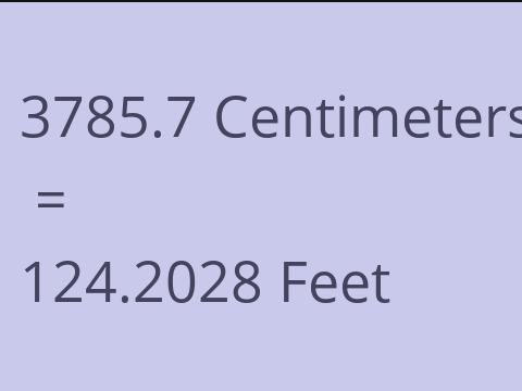 3785.7 CM TO FEET