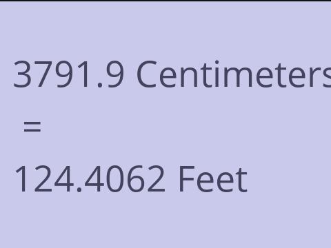 3791.9 CM TO FEET