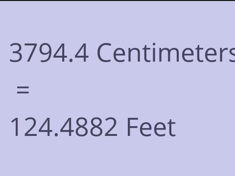 3794.4 CM TO FEET