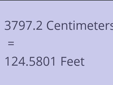 3797.2 CM TO FEET