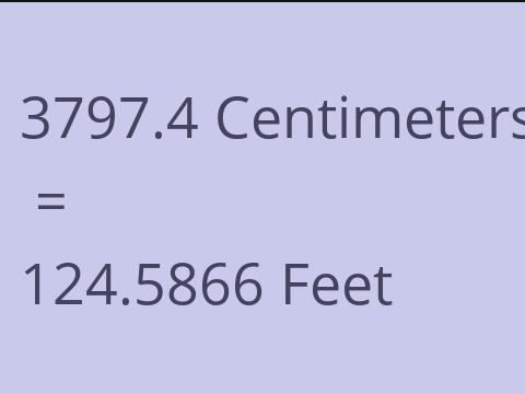 3797.4 CM TO FEET